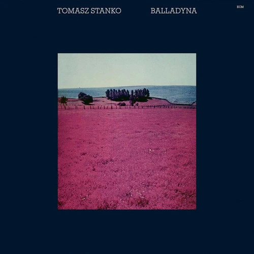 Tomasz Stanko Balladyna (ECM Luminessence Series) LP 1