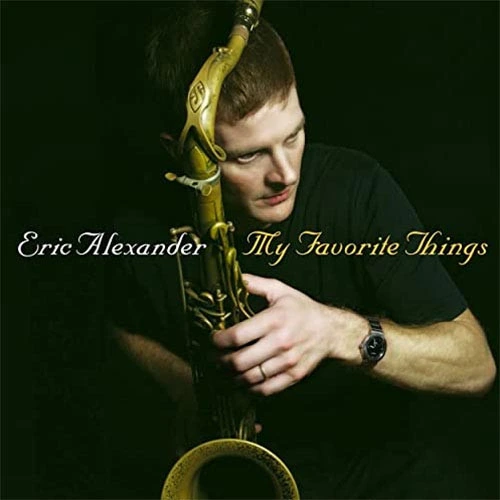 Eric Alexander Quartet My Favorite Things 180g 2LP 1