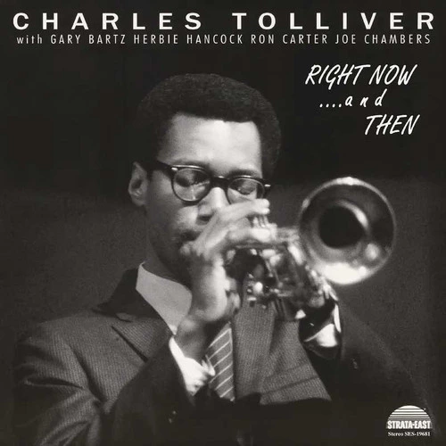 Charles Tolliver All Stars Right Now...And Then (Deluxe Edition) RSD Exclusive 180g LP 1