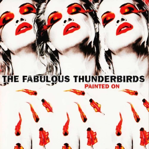 The Fabulous Thunderbirds Painted On LP (Translucent Red Vinyl) 1
