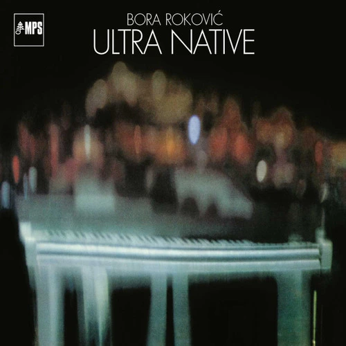 Bora Rokovic Ultra Native 180g LP 1