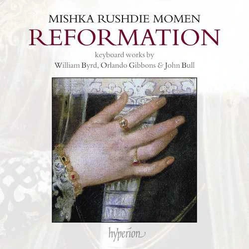 Mishka Rushdie Momen Reformation: Keyboard Works by William Byrd, Orlando Gibbons & John Bull 180g LP 1