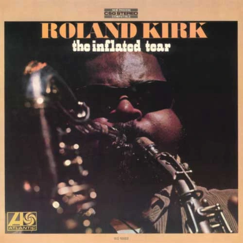 Roland Kirk The Inflated Tear 180g LP 1