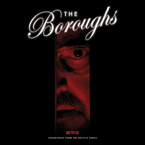 The Boroughs (Soundtrack from the Netflix Series) LP 1