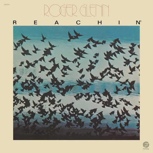 Roger Glenn Reachin' (Jazz Dispensary Top Shelf Series) 180g LP 1