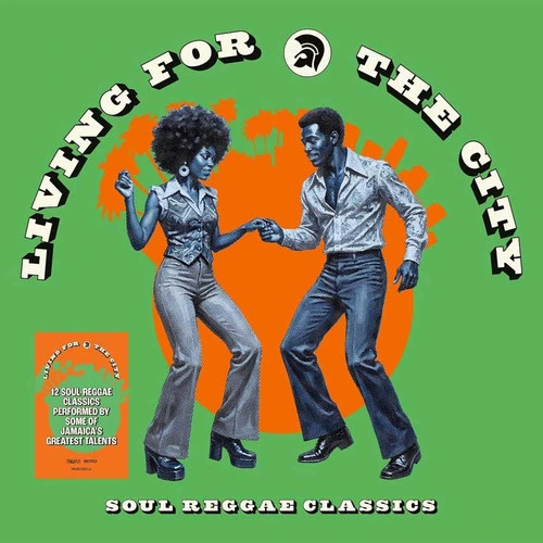 Living in the City: Soul Reggae Classics LP 1