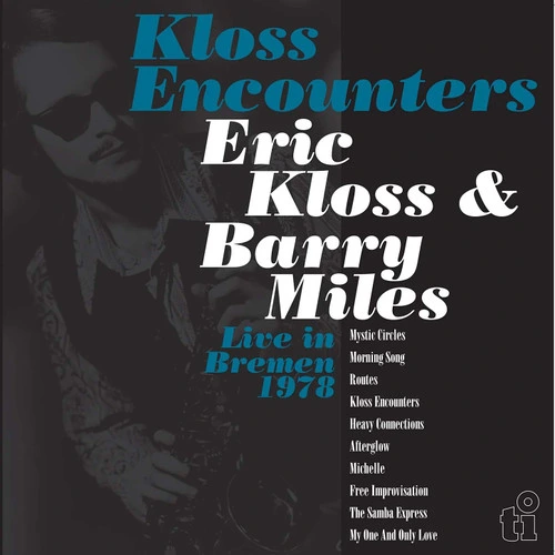 Eric Kloss & Barry Miles Kloss Encounters: Live in Bremen 1978 180g Import 2LP 1