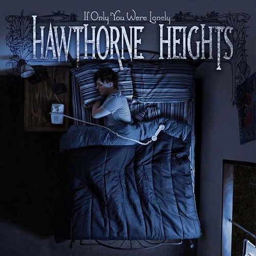 Hawthorne Heights If Only You Were Lonely LP 1