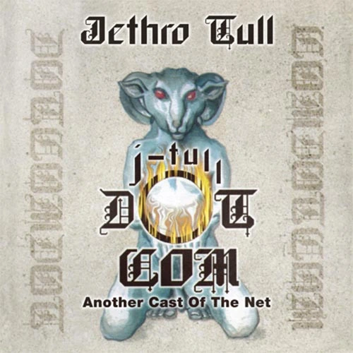 Jethro Tull J-Tull Dot Com: Another Cast Of The Net 180g 2LP 1