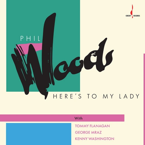 Phil Woods Here's to My Lady One-Step 180g LP 1