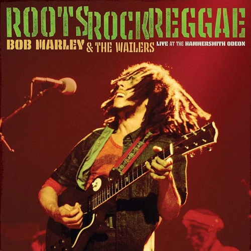 Bob Marley & the Wailers Roots, Rock, Reggae: Live at the Hammersmith Odeon 180g 2LP 1