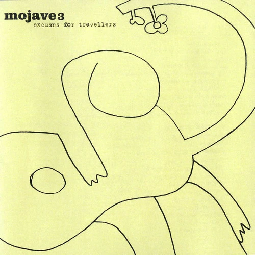 Mojave 3 Excuses for Travellers LP 1