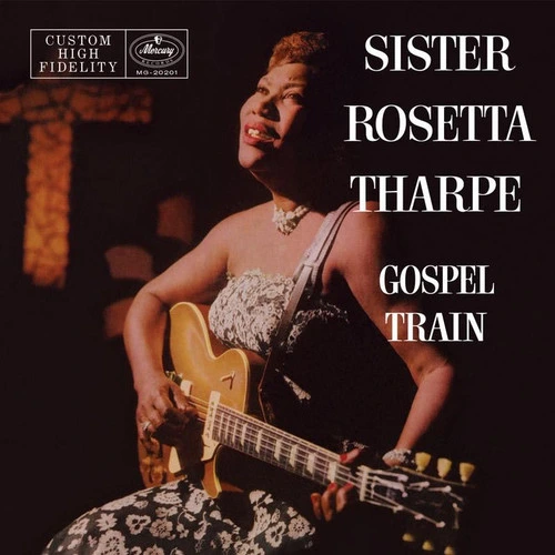 Sister Rosetta Tharpe Gospel Train (Verve Vault Series) 180g LP 1