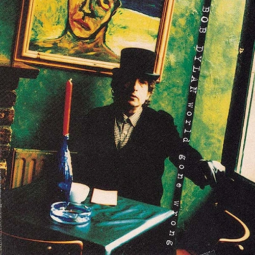 Bob Dylan World Gone Wrong LP 1