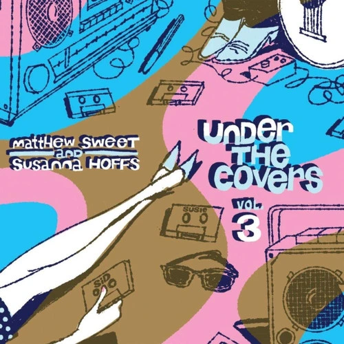 Matthew Sweet & Susanna Hoffs Under The Covers Vol. 3 Import 180g 2LP (Blue Vinyl) 1