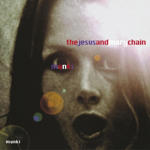 The Jesus and Mary Chain Munki 2LP 1