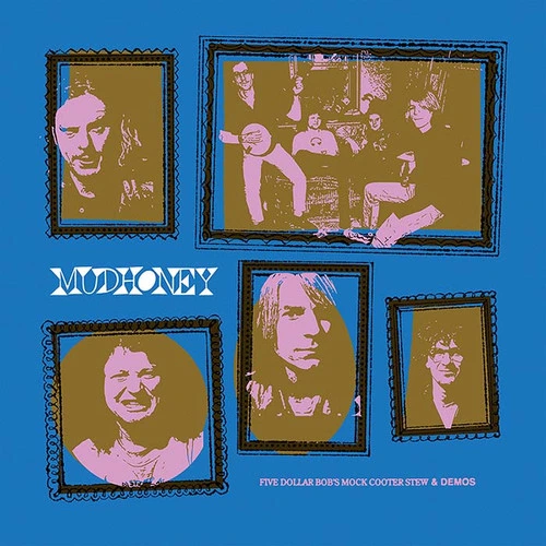 Mudhoney Five Dollar Bob's Mock Cooter Stew & Demos Indie Exclusive LP (White Vinyl) 1
