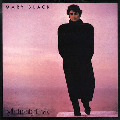 Mary Black By The Time It Gets Dark Numbered Limited Edition 180g LP 1
