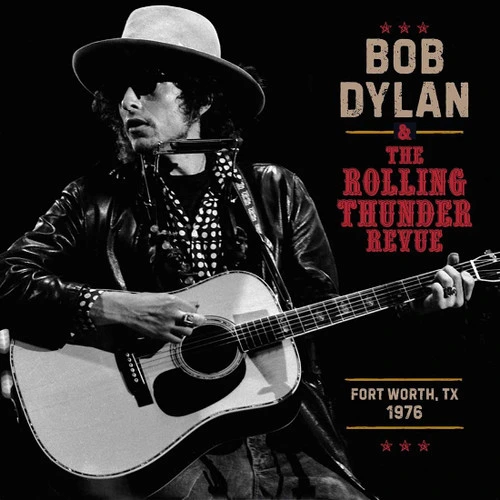 Bob Dylan The Rolling Thunder Revue: Fort Worth, TX 1976 1